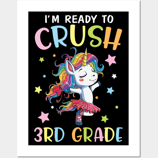 Unicorn Student Back To School I'm Ready To Crush 3rd Grade Wall Art by DainaMotteut